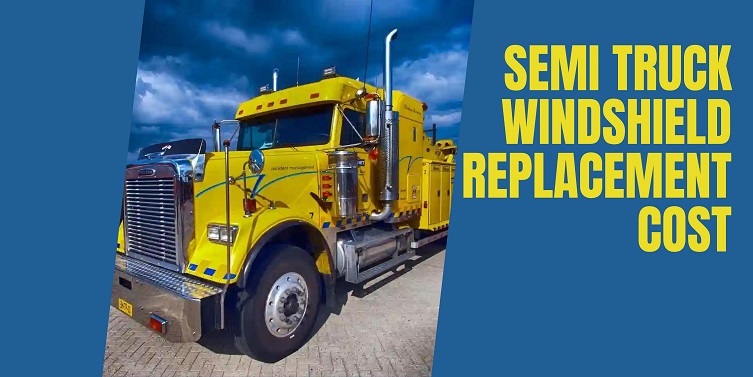 semi-truck-windshield-replacement-cost-services-near-me